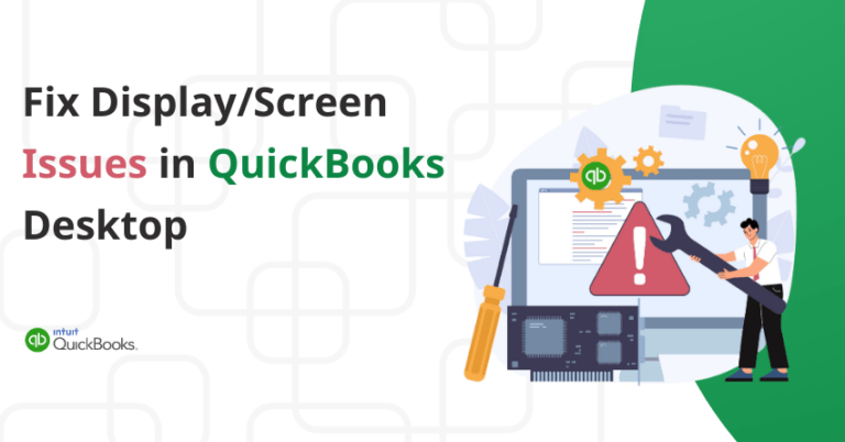 Screen Issues in QuickBooks Desktop