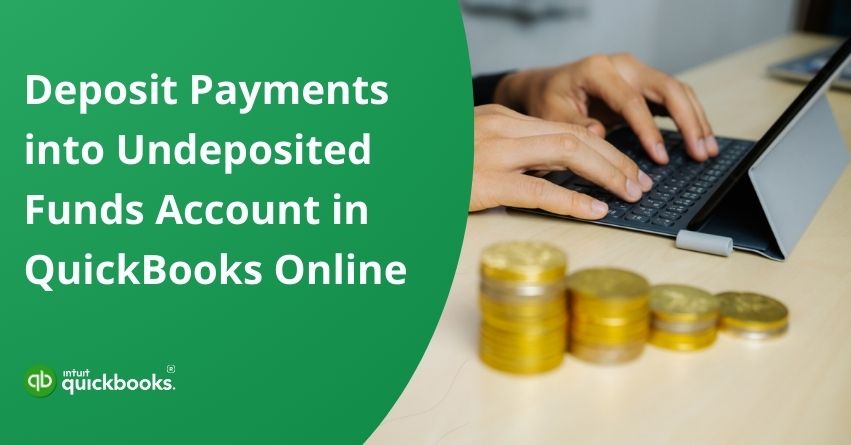 Deposit Undeposited Funds in QuickBooks Online