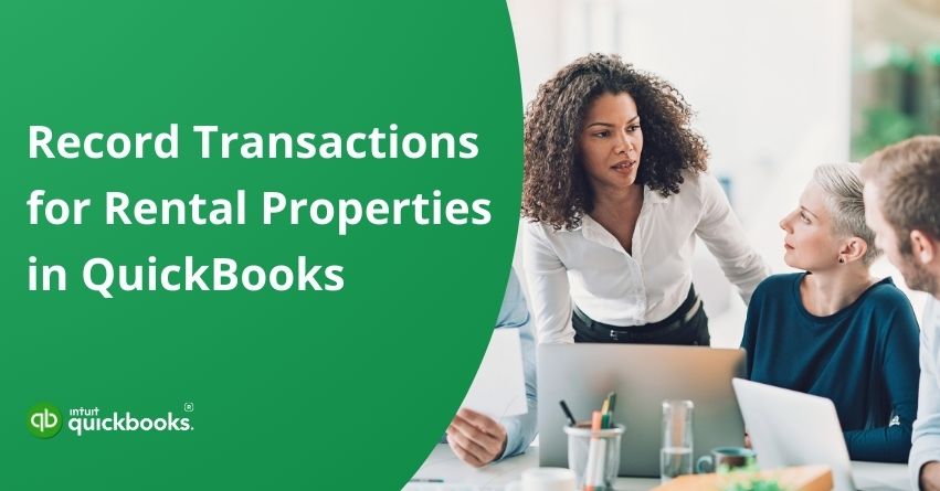 Record Transactions for Rental Properties in QuickBooks