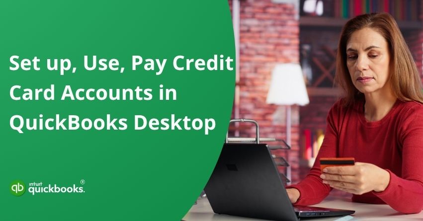 Set up Credit Card Account in QuickBooks Desktop