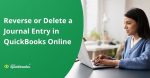 How to Reverse or Delete a Journal Entry in QuickBooks Online?