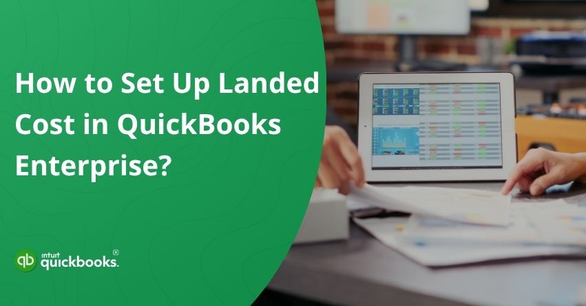 Landed Cost in QuickBooks Enterprise