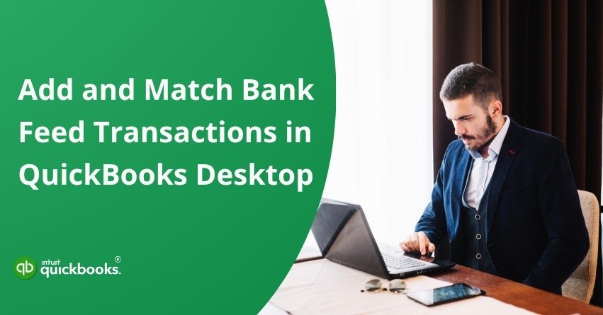 Match Bank Feed Transactions in QuickBooks Desktop