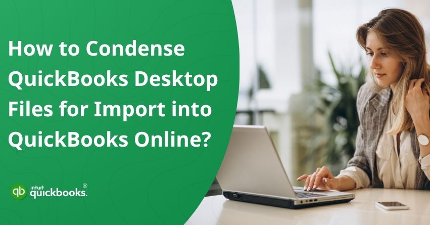 Condense QuickBooks Desktop File