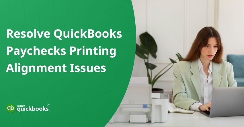 QuickBooks Paychecks Printing Alignment