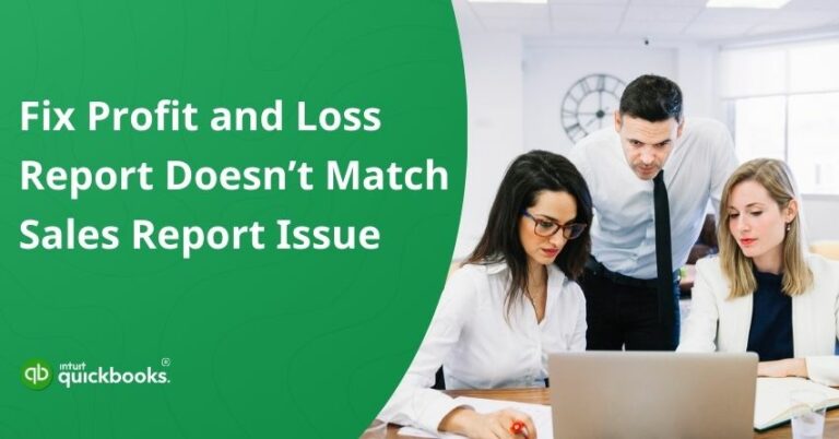 QuickBooks Profit and Loss Report Does Not Match Sales Report