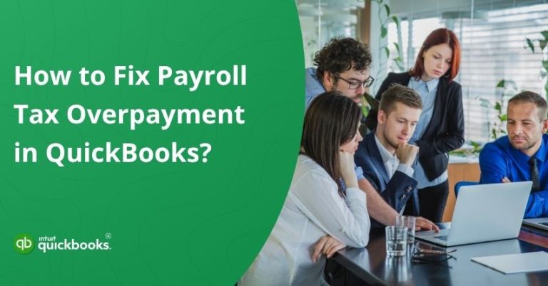 Payroll Tax Overpayments in QuickBooks