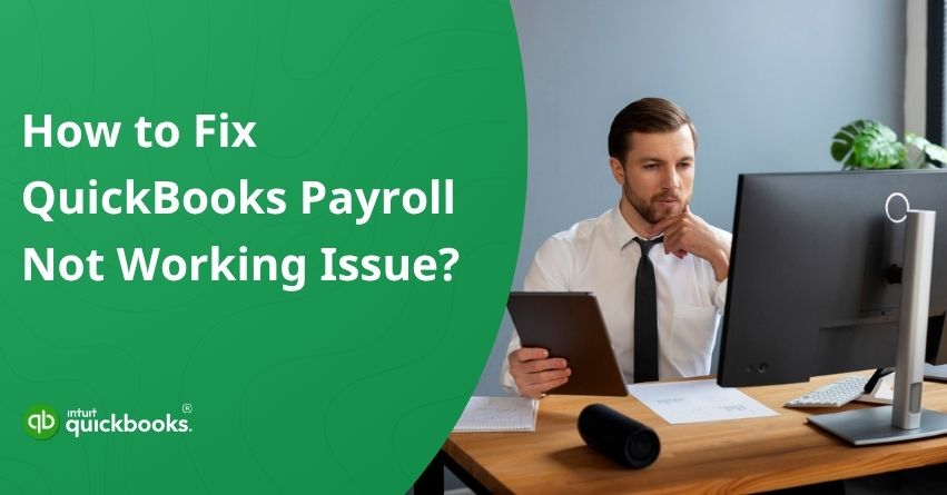 QuickBooks Payroll Not Working
