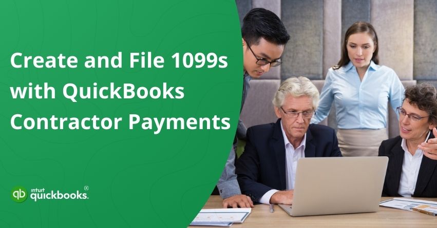 Create and File 1099s with QuickBooks Contractor Payments